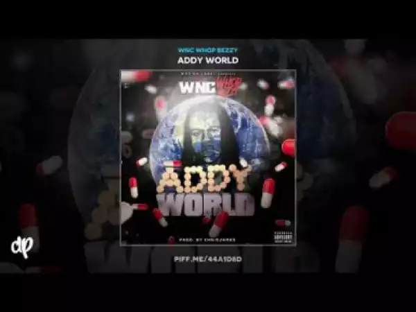 Addy World BY WNC Whop Bezzy
